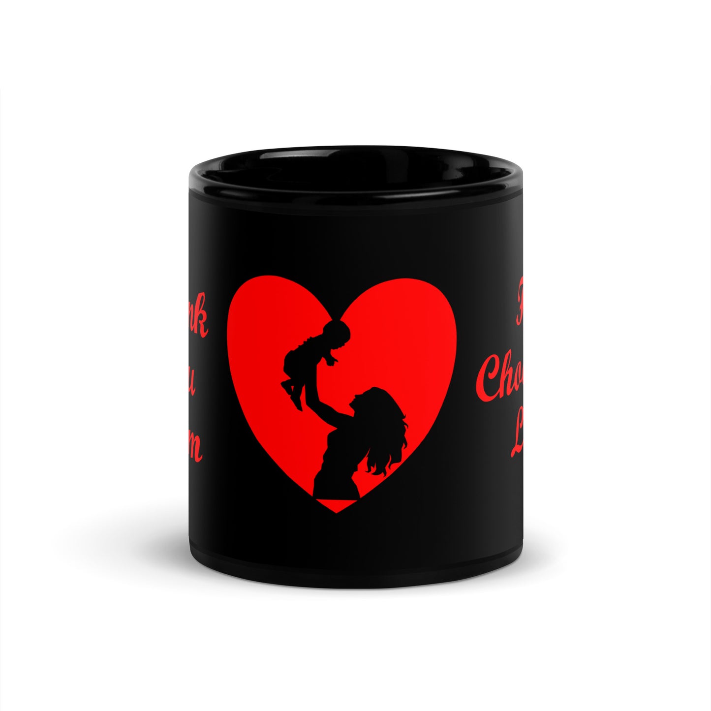 A002 Mug - Black Glossy Ceramic Mug Featuring Mother and Baby Graphic with text “Thank You Mom For Choosing Life.”