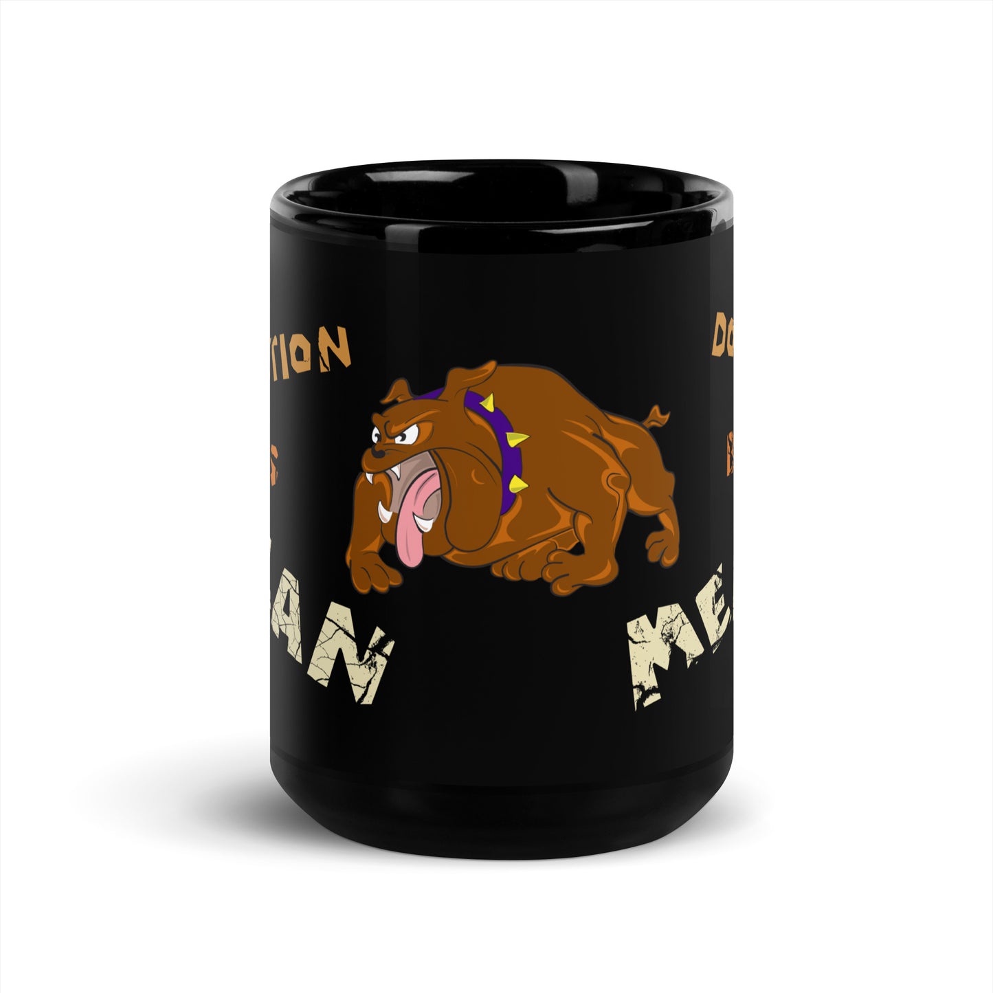 A001 Mug - Black Glossy Ceramic Mug Featuring Bulldog Graphic with text “Abortion is Mean. Don’t be Mean.”