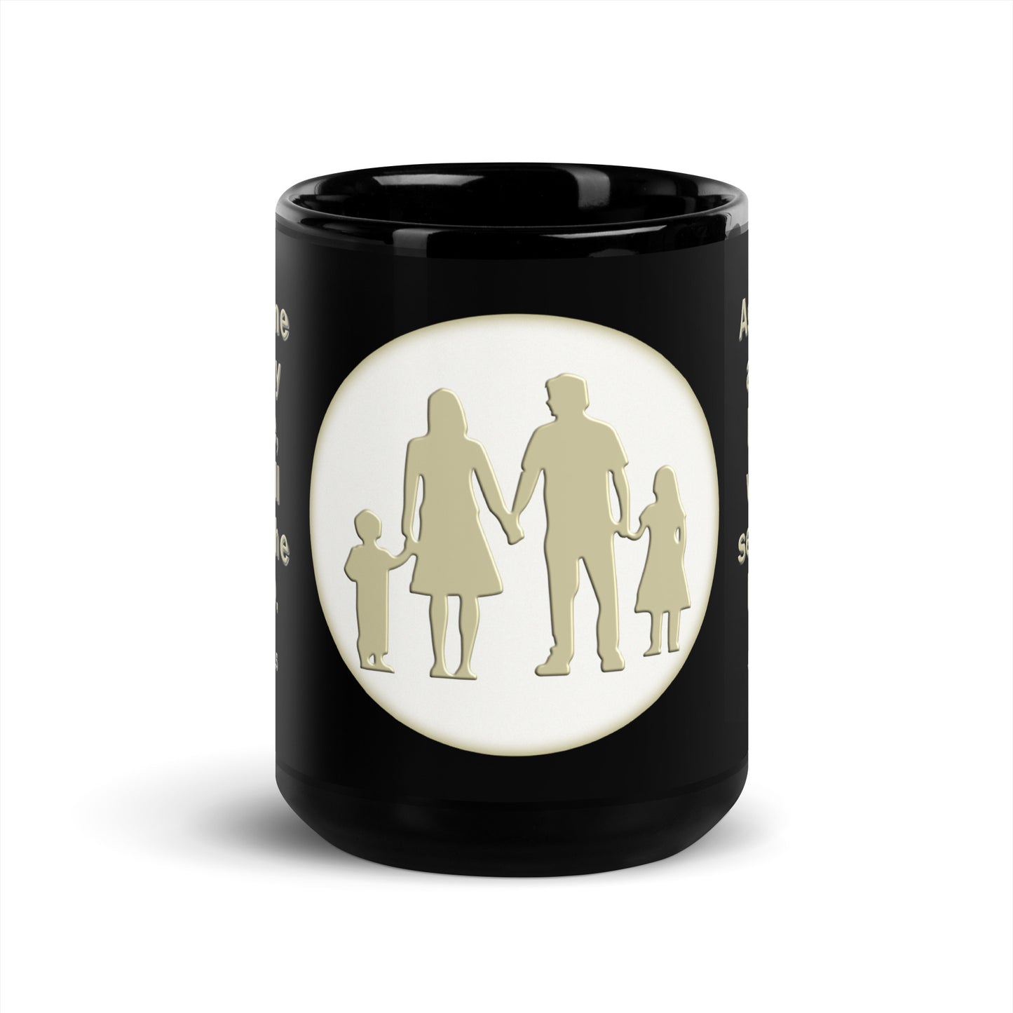 A014 Mug - Black Glossy Ceramic Mug Featuring a Silhouette Graphic of a Young Family with the Text of Joshua 24 verse 15 “As for Me and My House, We Will Serve the LORD.”