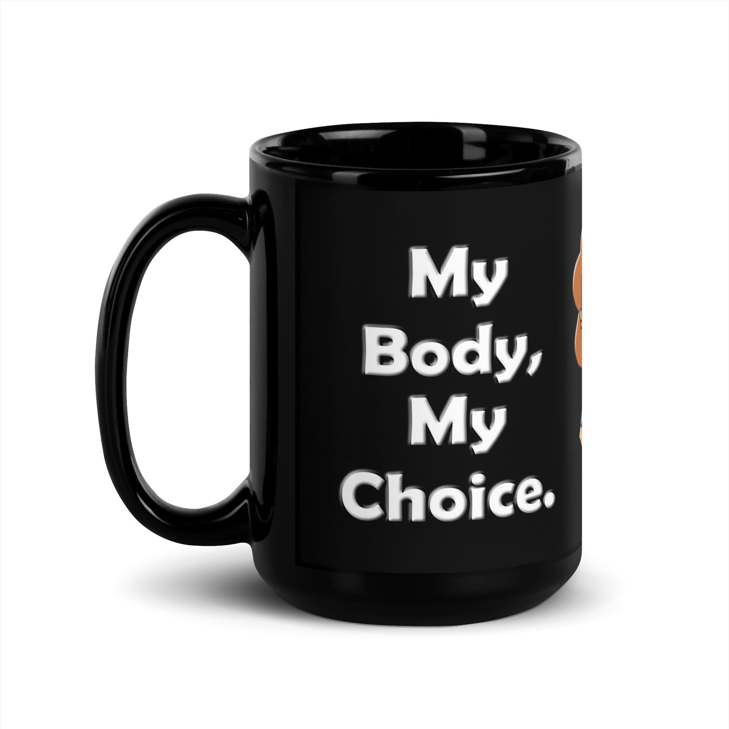 A015 Mug - Black Glossy Ceramic Mug Featuring a Graphic of a Young Pregnant Woman Smoking, with the Text “My Body, My Choice – Anyone Got a Problem with That?”