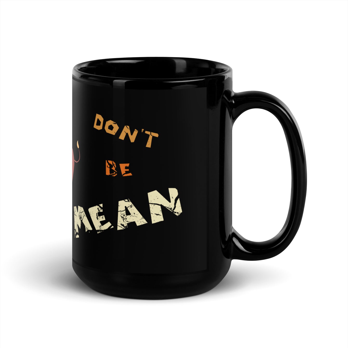 A001 Mug - Black Glossy Ceramic Mug Featuring Bull-Steer Graphic with text “Abortion is Mean. Don’t be Mean.”