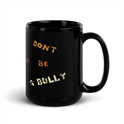A001 Mug - Black Glossy Ceramic Mug Featuring Stop-Hand Graphic with text “Abortion is Bullying. Don’t be a Bully.”