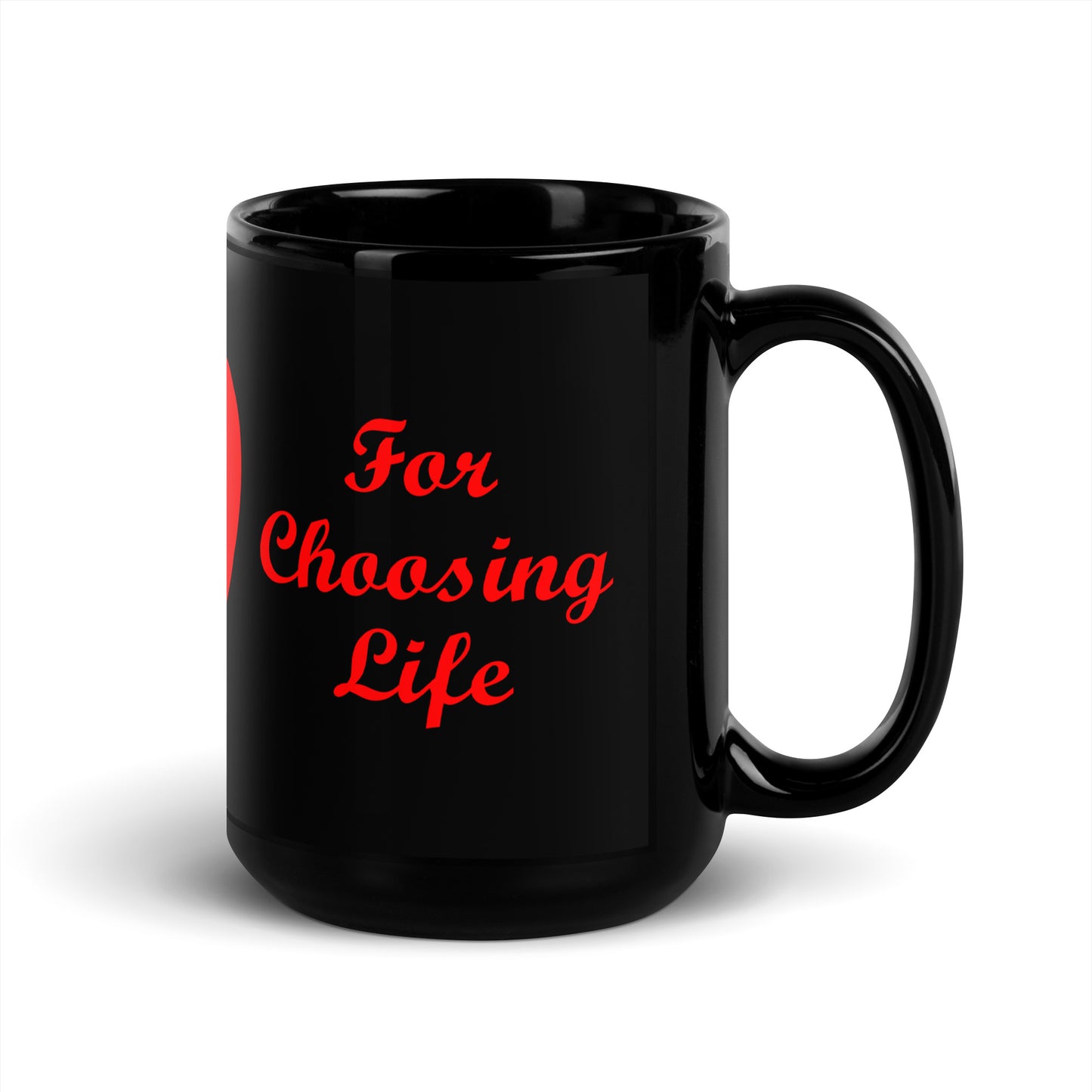 A002 Mug - Black Glossy Ceramic Mug Featuring Mother and Baby Graphic with text “Thank Your Mother For Choosing Life.”