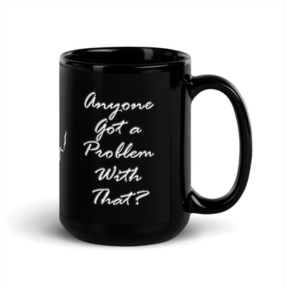 A015 Mug - Black Glossy Ceramic Mug Featuring a Graphic of a Young Pregnant Woman Smoking, with the Text “My Body, My Choice – Anyone Got a Problem with That?”