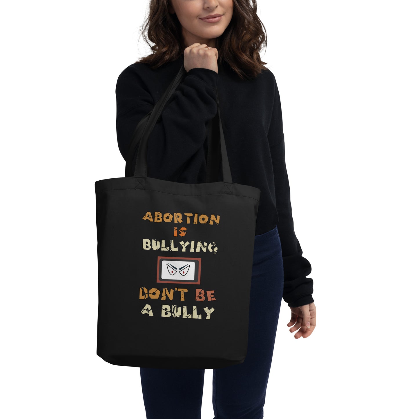 A001 Tote – Eco Tote Bag Featuring Sinister Eyes Graphic with text “Abortion is Bullying. Don’t be a Bully.”