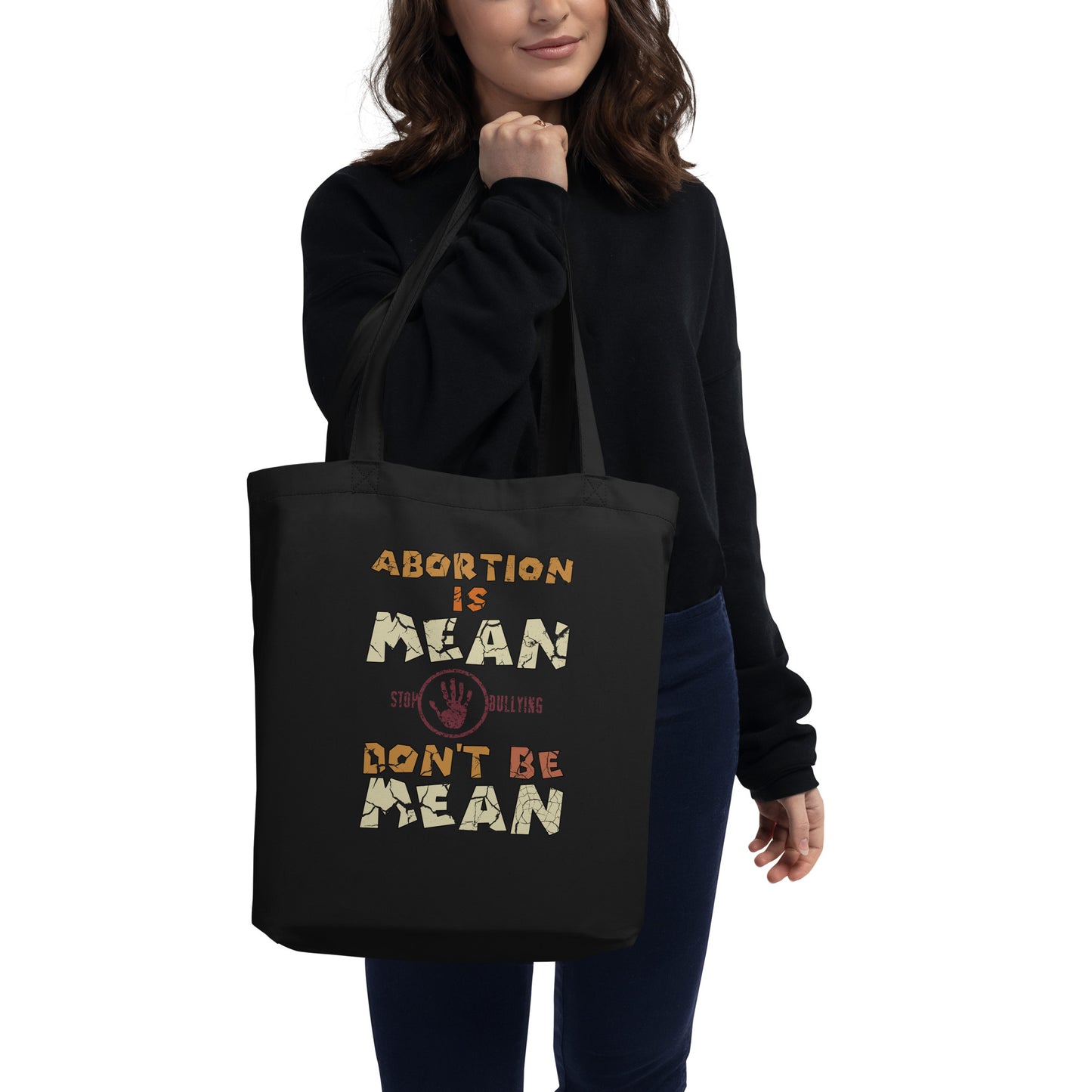 A001 Tote – Eco Tote Bag Featuring Stop-Hand Graphic with text “Abortion is Mean. Don’t be Mean.”