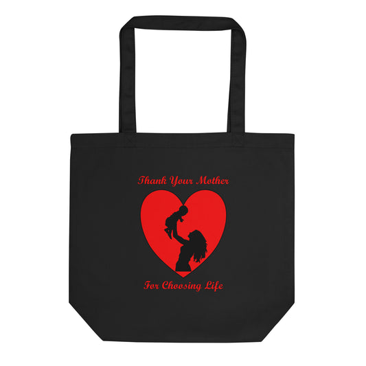 A002 Tote – Eco Tote Bag Featuring Mother and Baby Graphic with text “Thank Your Mother For Choosing Life.”