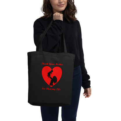 A002 Tote – Eco Tote Bag Featuring Mother and Baby Graphic with text “Thank Your Mother For Choosing Life.”