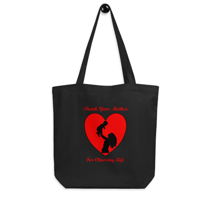 A002 Tote – Eco Tote Bag Featuring Mother and Baby Graphic with text “Thank Your Mother For Choosing Life.”