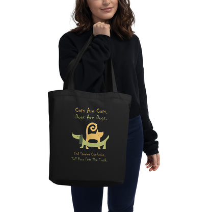 A004 Tote – Eco Tote Bag Featuring a Colorful Cat and Dog, with Text, “Cats are Cats. Dogs are Dogs. End Species Confusion. Tell Your Pets the Truth.”