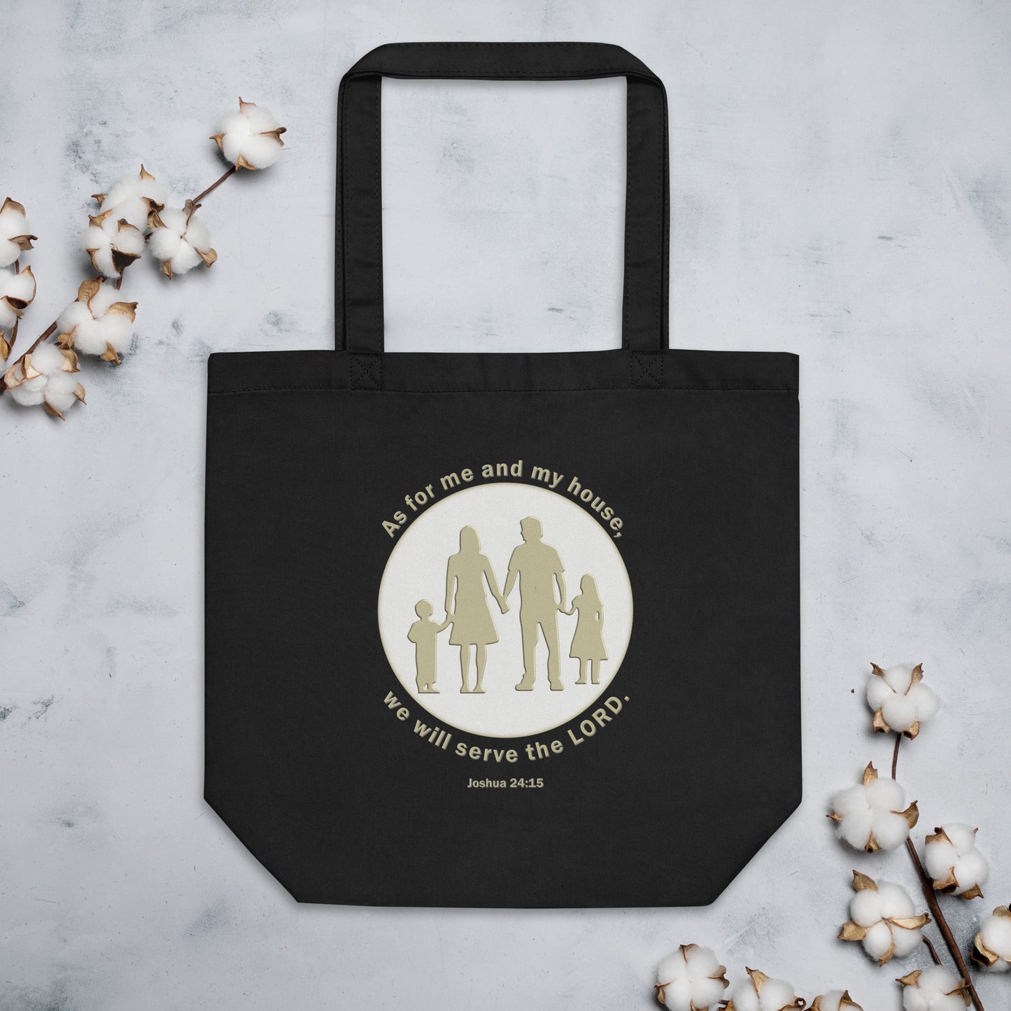 A014 Tote – Eco Tote Bag Featuring a Silhouette Graphic of a Young Family with the Text of Joshua 24 verse 15 “As for Me and My House, We Will Serve the LORD.”