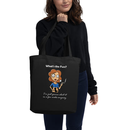 A015 Tote – Eco Tote Bag Featuring a Graphic of a Young Pregnant Woman Smoking, with the Text “What’s the Fuss? I’m Just Gonna Abort It in a Few Weeks Anyway.”