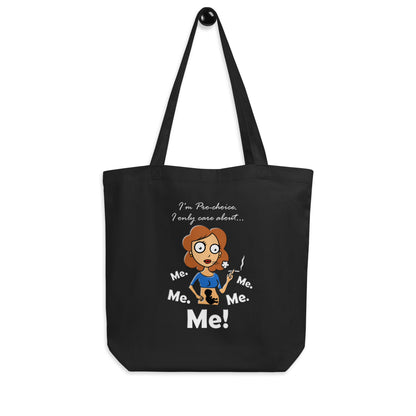 A015 Tote – Eco Tote Bag Featuring a Graphic of a Young Pregnant Woman Smoking, with the Text “I’m Pro-choice. I Only Care About Me. Me. Me. Me. Me!”