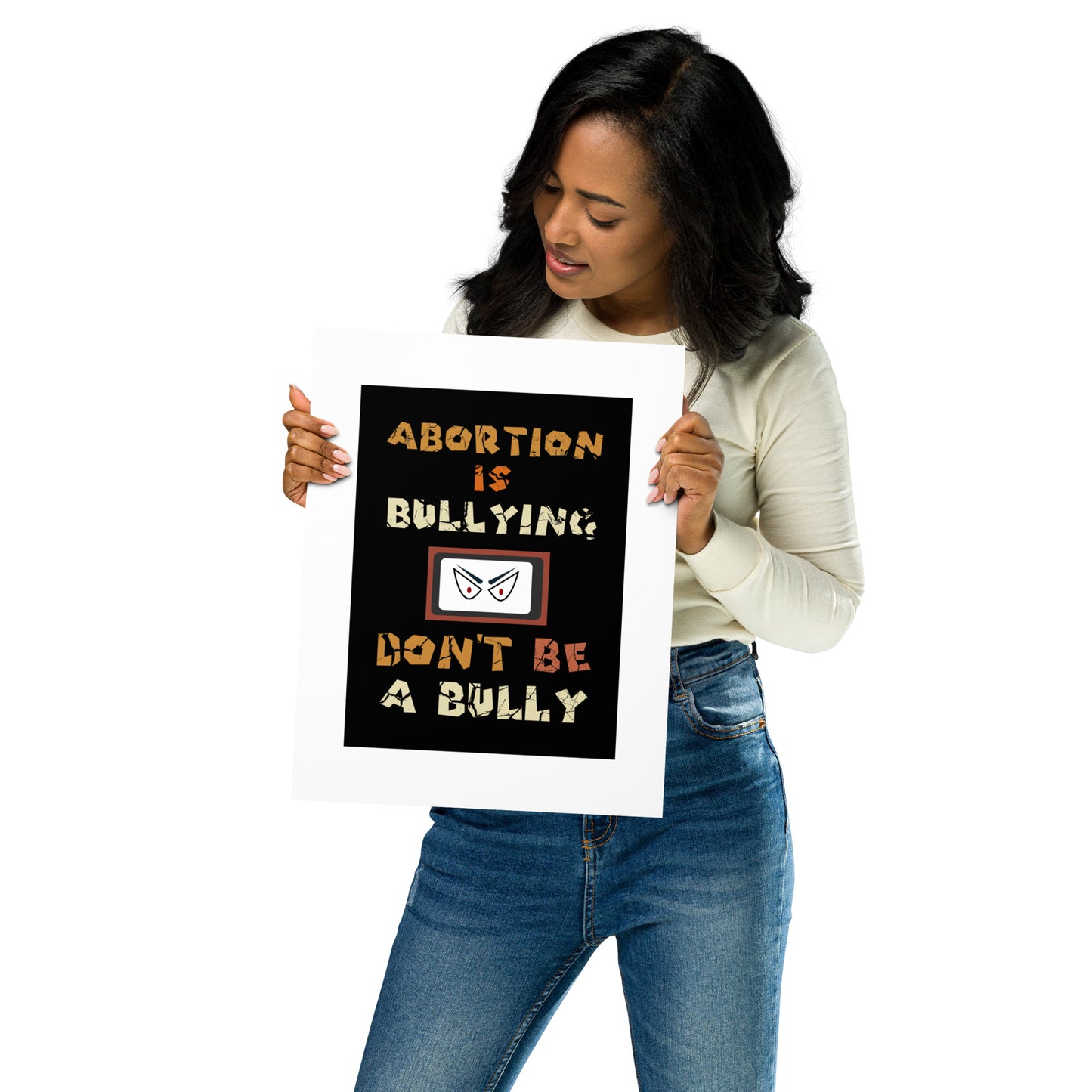A001 Art Print - Museum Quality Giclée Print Featuring Sinister Eyes Graphic with text “Abortion is Bullying. Don’t be a Bully.”