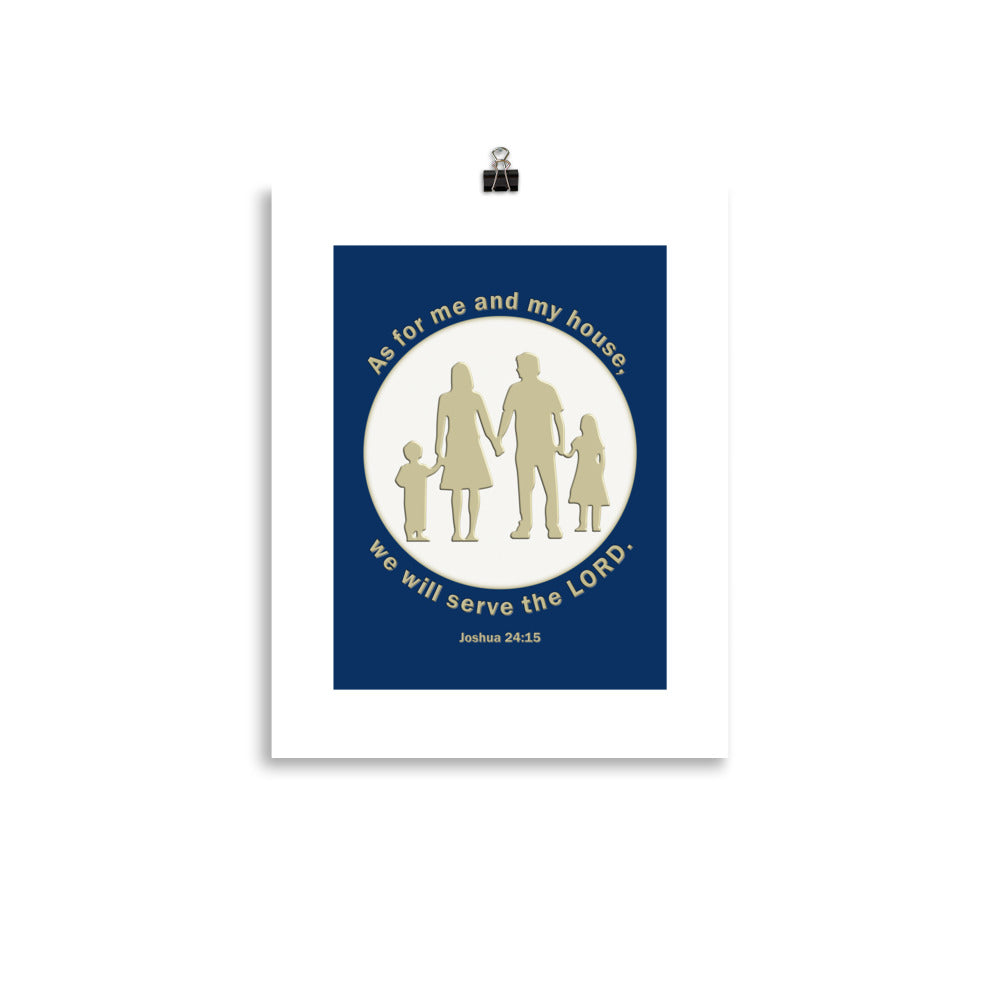 A014 Art Print - Museum Quality Giclée Print Featuring a Silhouette Graphic of a Young Family with the Text of Joshua 24 verse 15 “As for Me and My House, We Will Serve the LORD.”