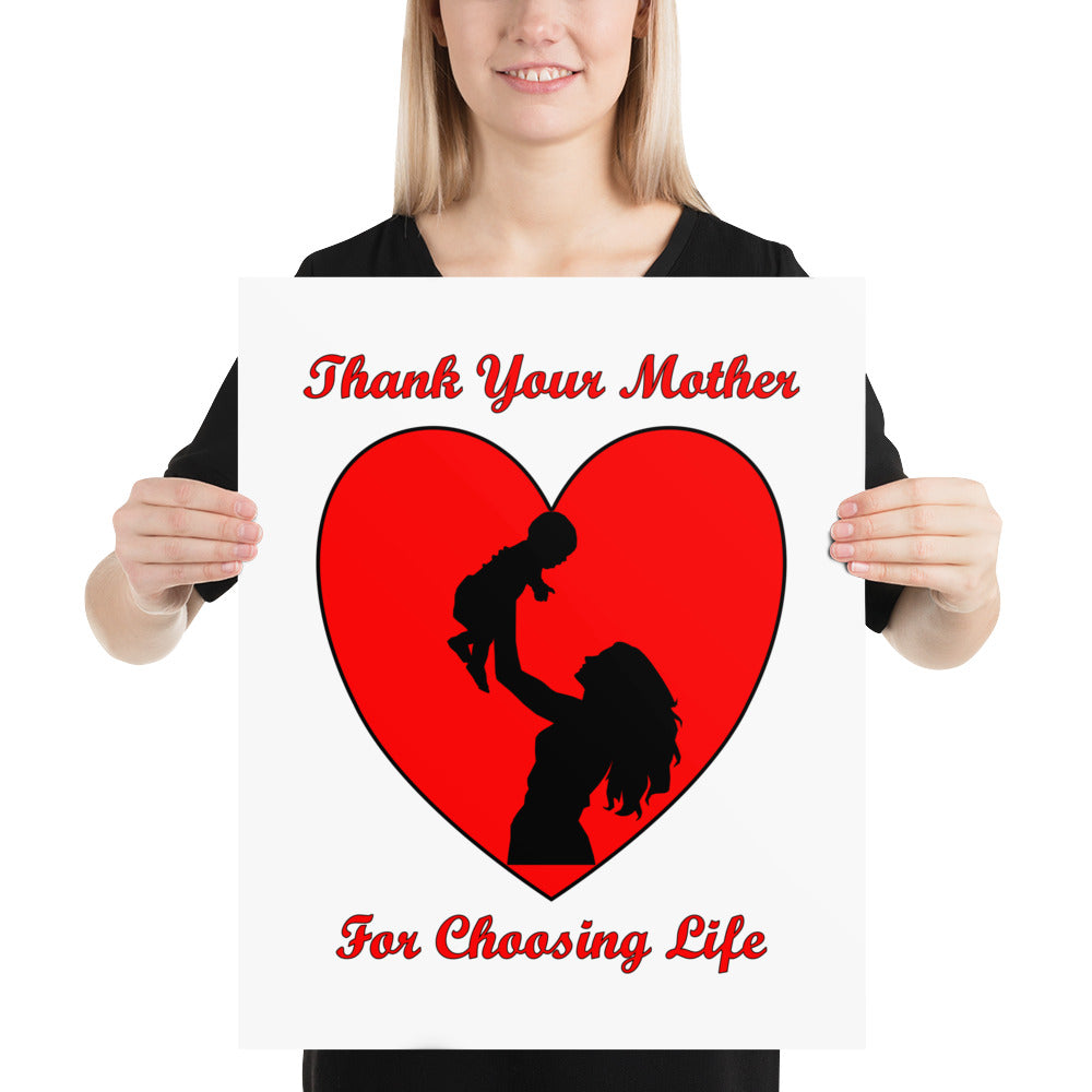 A002 Art Print - Museum Quality Giclée Print Featuring Mother and Baby Graphic with text “Thank Your Mother For Choosing Life.”