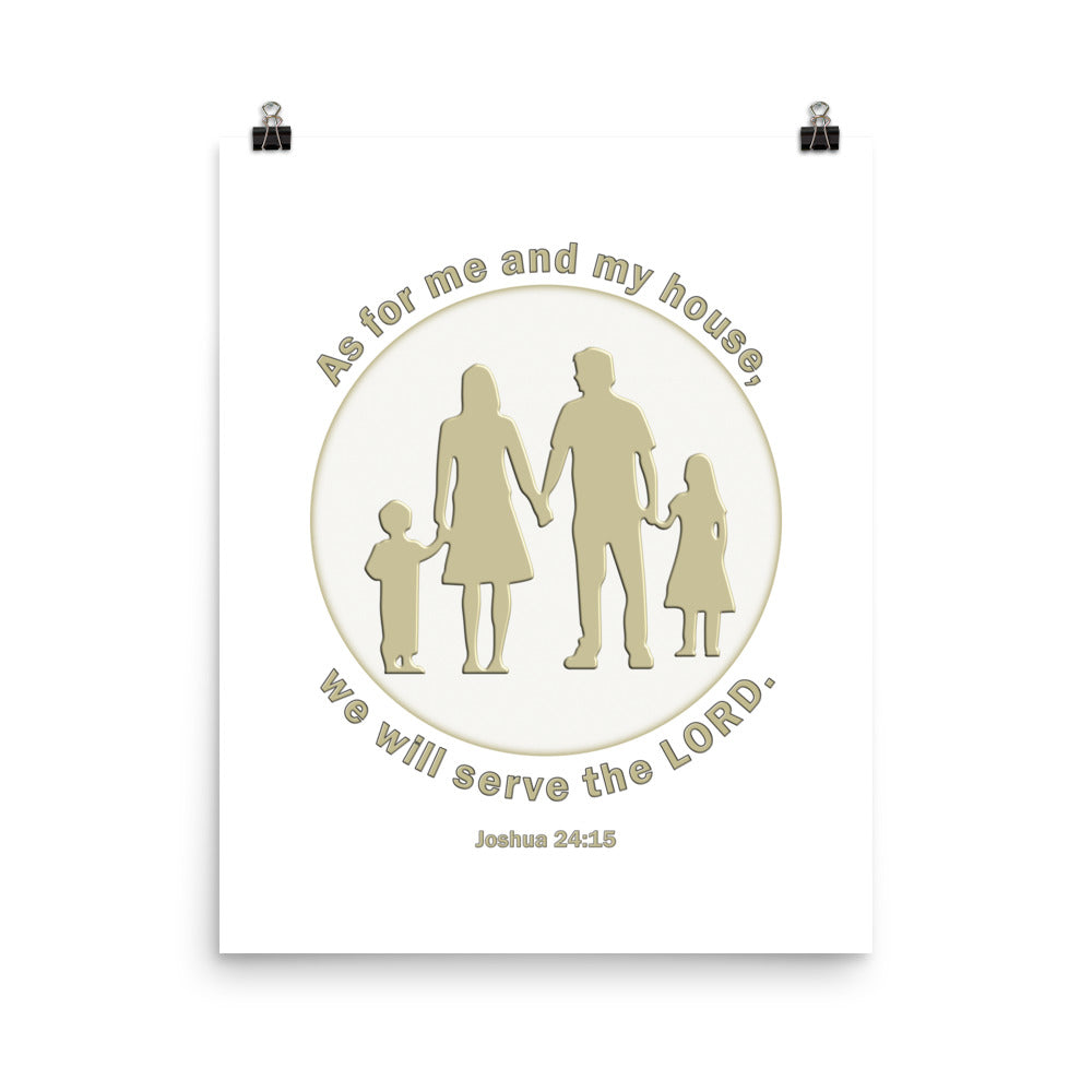 A014 Art Print - Museum Quality Giclée Print Featuring a Silhouette Graphic of a Young Family with the Text of Joshua 24 verse 15 “As for Me and My House, We Will Serve the LORD.”