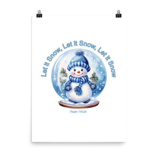 A020 Art Print - Museum Quality Giclée Print Featuring a Cute Little Snowman in a Snow Globe with the Text “Let it Snow, Let it Snow, Let it Snow.”