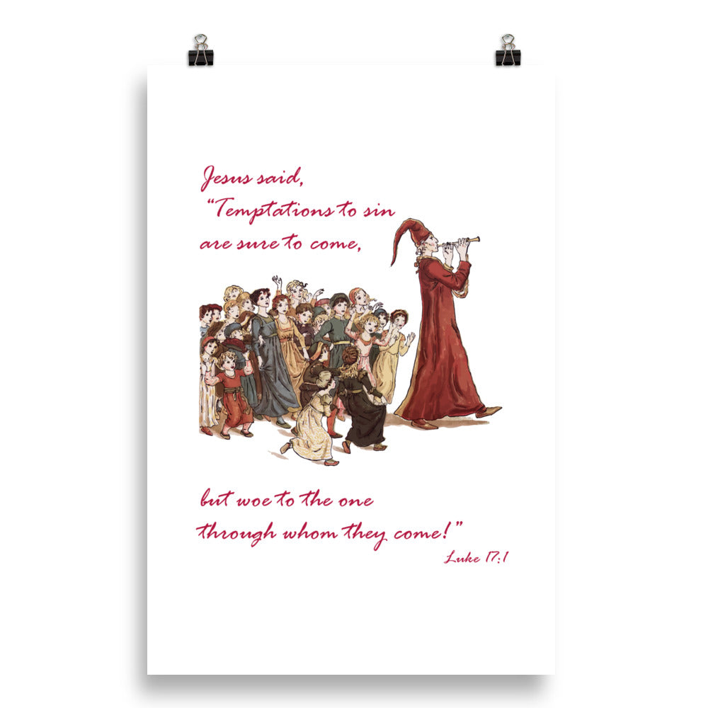 A007 Art Print - Museum Quality Giclée Print Featuring Luke 17:1 With a Graphic Depiction of the Pied Piper Leading a Mesmerized Crowd.
