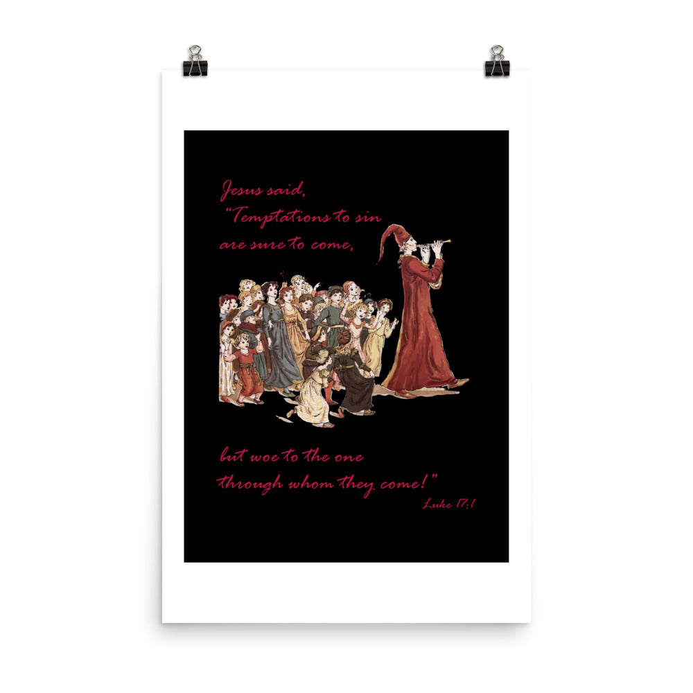 A007 Art Print - Museum Quality Giclée Print Featuring Luke 17:1 With a Graphic Depiction of the Pied Piper Leading a Mesmerized Crowd.
