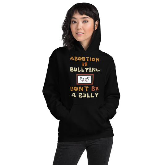 A001 Hoodie – Gildan 18500 Unisex Hoodie Featuring Sinister Eyes Graphic with text “Abortion is Bullying. Don’t be a Bully.”