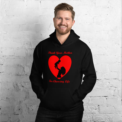 A002 Hoodie – Gildan 18500 Unisex Hoodie Featuring Mother and Baby Graphic with text “Thank Your Mother For Choosing Life.”