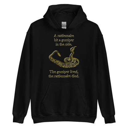 A010 Hoodie – Gildan 18500 Unisex Hoodie Featuring a Rattlesnake Graphic and the Text “A Rattlesnake Bit a Gossiper in the Side – The Gossiper Lived, The Rattlesnake Died.”