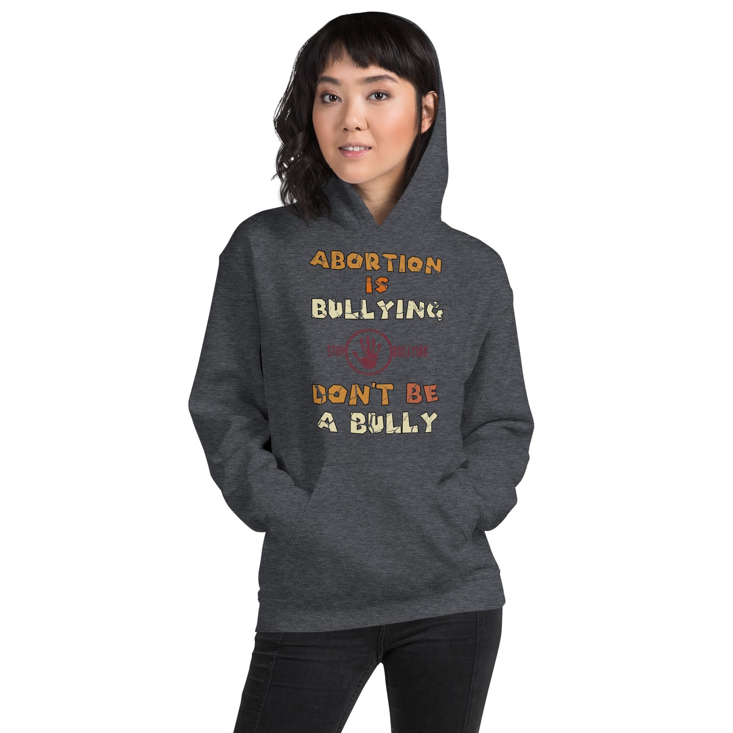 A001 Hoodie – Gildan 18500 Unisex Hoodie Featuring Stop-Hand Graphic with text “Abortion is Bullying. Don’t be a Bully.”