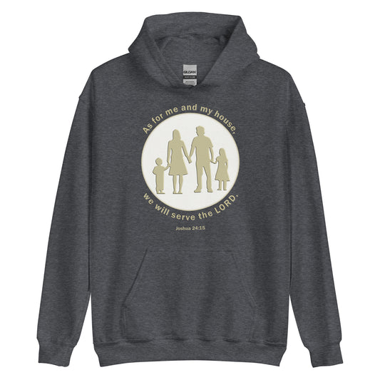A014 Hoodie – Gildan 18500 Unisex Hoodie Featuring a Silhouette Graphic of a Young Family with the Text of Joshua 24 verse 15 “As for Me and My House, We Will Serve the LORD.”