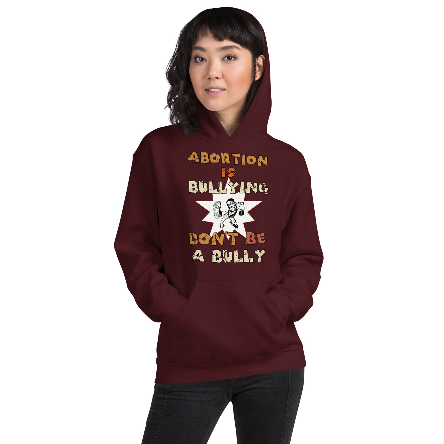 A001 Hoodie – Gildan 18500 Unisex Hoodie Featuring Mean Guy Graphic with text “Abortion is Bullying. Don’t be a Bully.”