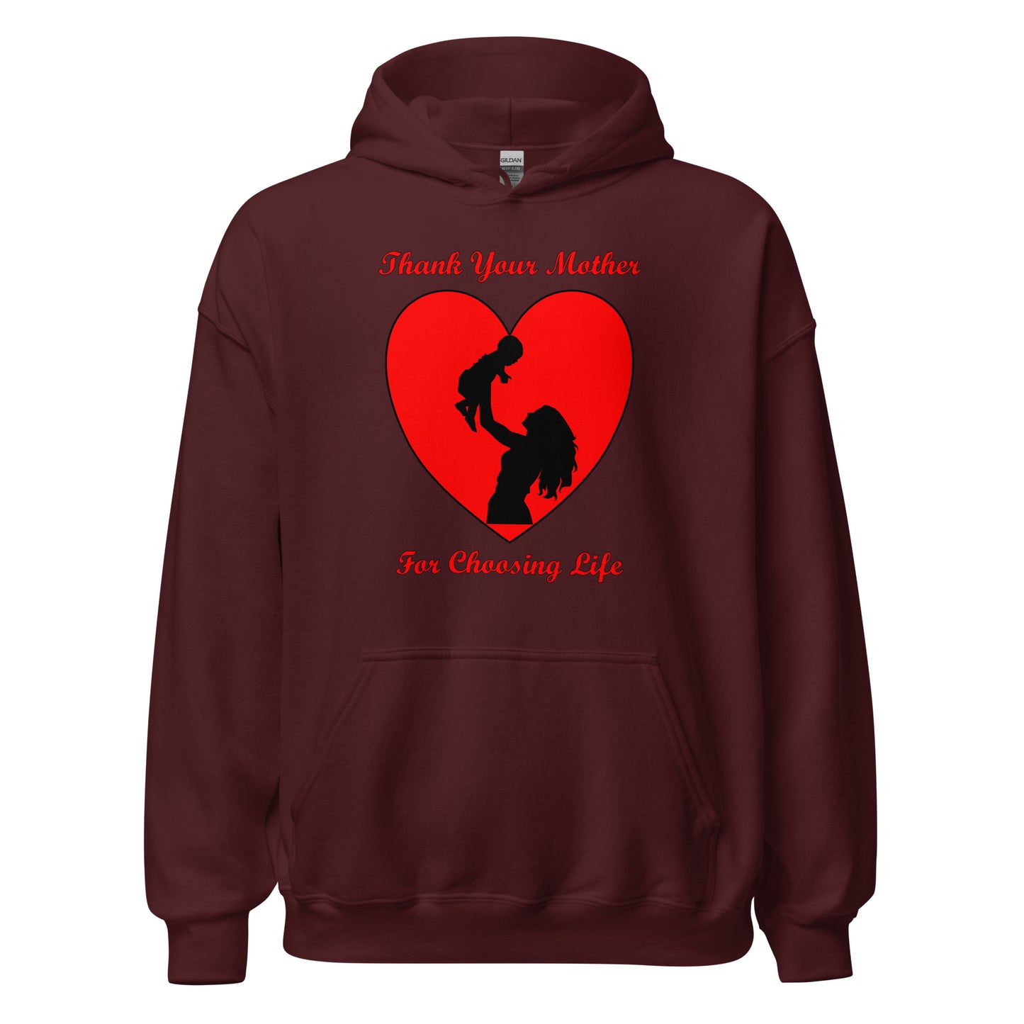 A002 Hoodie – Gildan 18500 Unisex Hoodie Featuring Mother and Baby Graphic with text “Thank Your Mother For Choosing Life.”