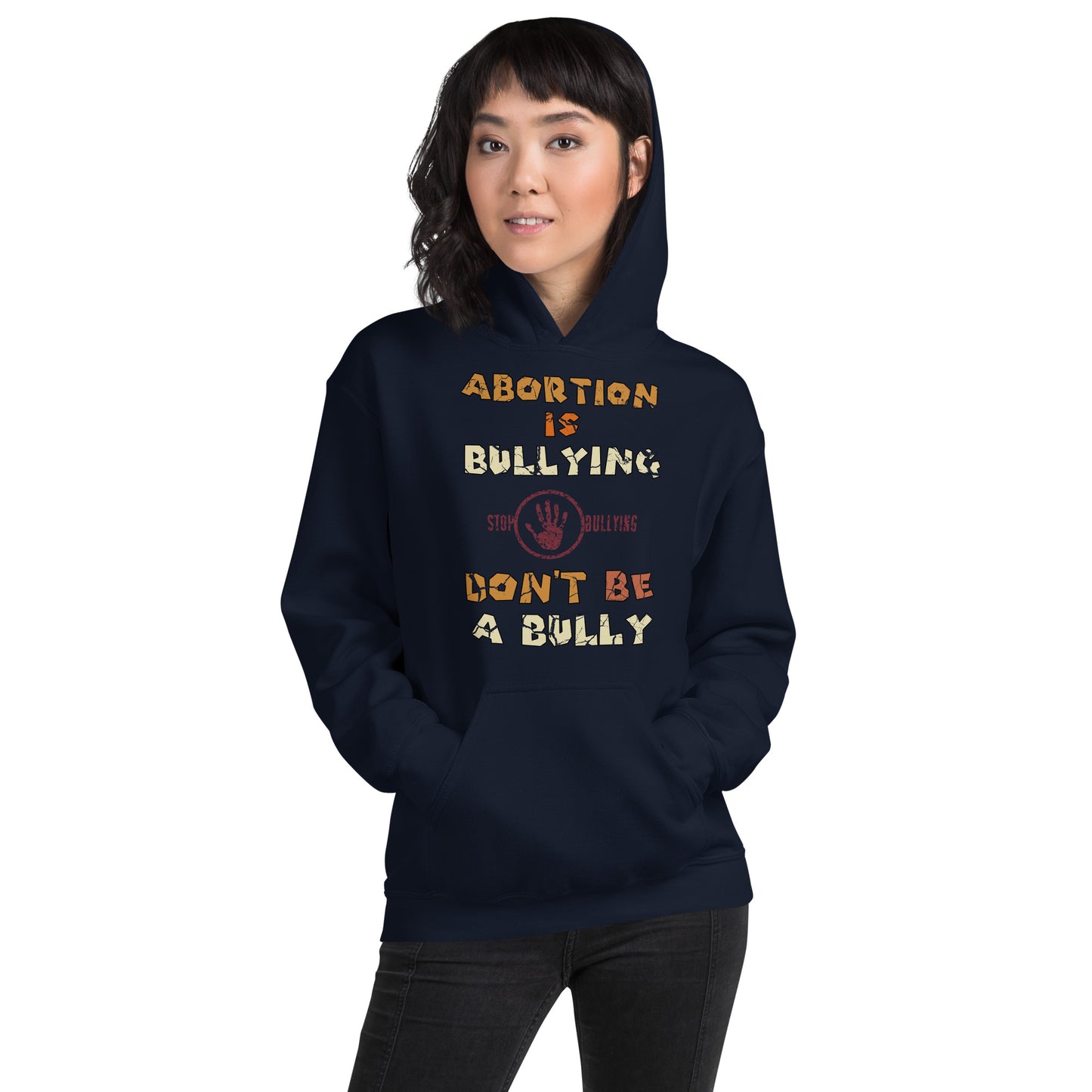 A001 Hoodie – Gildan 18500 Unisex Hoodie Featuring Stop-Hand Graphic with text “Abortion is Bullying. Don’t be a Bully.”