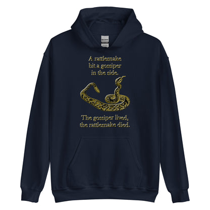 A010 Hoodie – Gildan 18500 Unisex Hoodie Featuring a Rattlesnake Graphic and the Text “A Rattlesnake Bit a Gossiper in the Side – The Gossiper Lived, The Rattlesnake Died.”