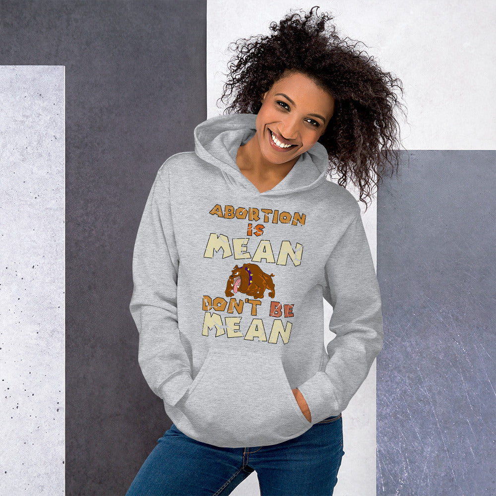 A001 Hoodie – Gildan 18500 Unisex Hoodie Featuring Bulldog Graphic with text “Abortion is Mean. Don’t be Mean.”