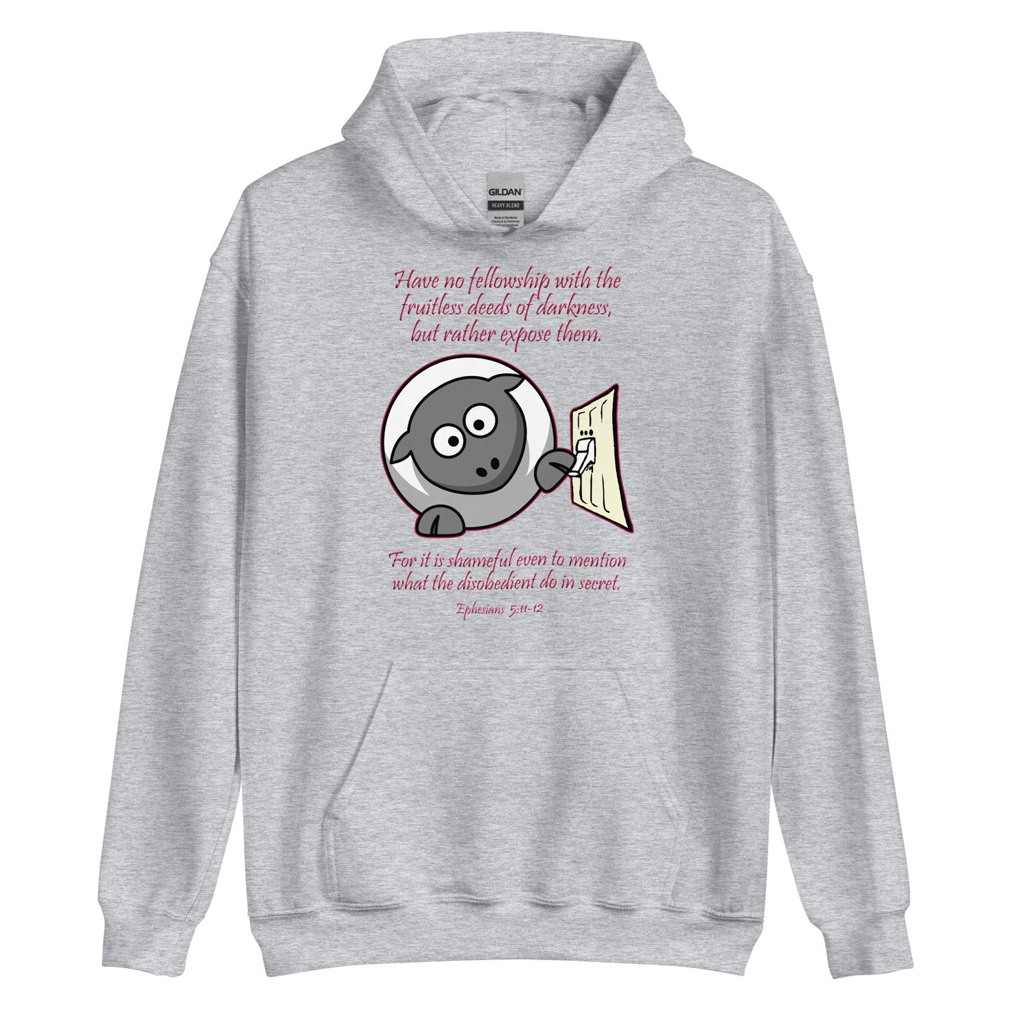 A011 Hoodie – Gildan 18500 Unisex Hoodie Featuring the Text of Ephesians 5v11-12 with a Sheep and Light Switch Graphic.