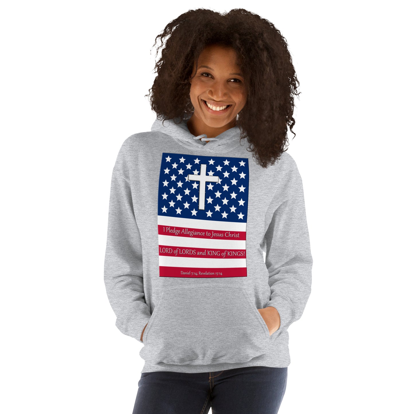 A019 Hoodie – Gildan 18500 Unisex Hoodie Featuring the Stars and Stripes, a Cross, and the Text “I Pledge Allegiance to Jesus Christ LORD of LORDS and KING of KINGS!”