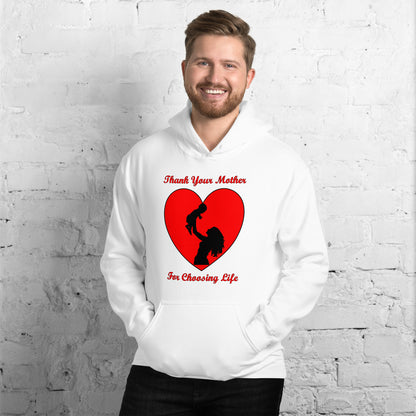 A002 Hoodie – Gildan 18500 Unisex Hoodie Featuring Mother and Baby Graphic with text “Thank Your Mother For Choosing Life.”