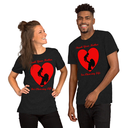 A002 T-shirt - Bella + Canvas 3001 Unisex T-shirt Featuring Mother and Baby Graphic with text “Thank Your Mother For Choosing Life.”