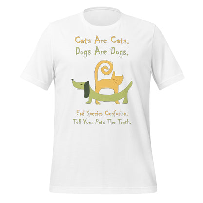 A004 T-shirt - Bella + Canvas 3001 Unisex T-shirt Featuring a Colorful Cat and Dog, with Text, “Cats are Cats. Dogs are Dogs. End Species Confusion. Tell Your Pets the Truth.”